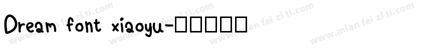 Dream font xiaoyu字体转换
